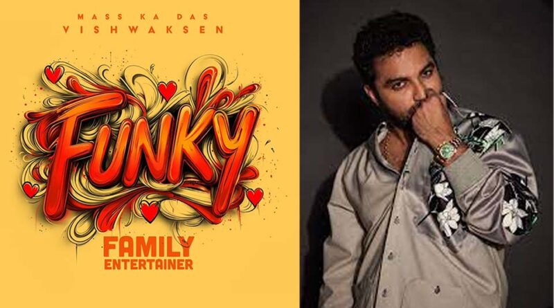 Vishwak Sen Funky Is A Biopic-Inspired Comedy