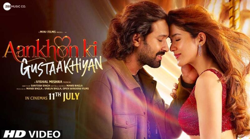 Aankhon Ki Gustaakhiyan Trailer review