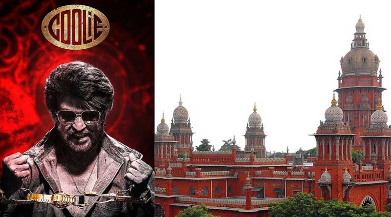 Madras High Court Dismisses Sun Pictures Plea About Coolie