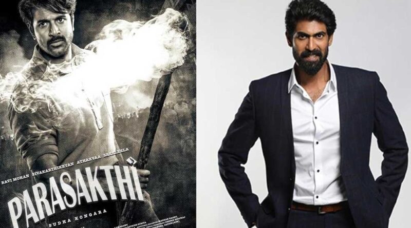 Rana in Sivakarthikeyan Parasakthi | cinejosh.com