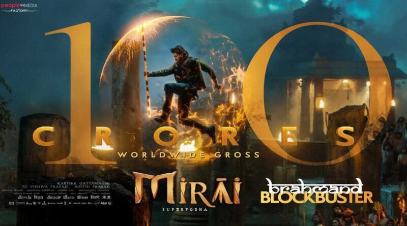 Mirai Crosses 100 Crores In Five Days