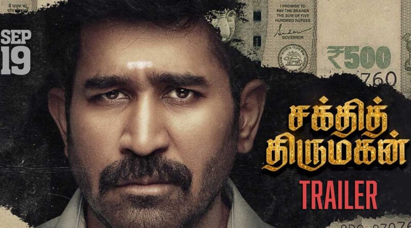 Vijay Antony Political Thriller Shakthi Thirumagan Trailer