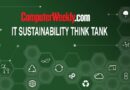 IT Sustainability Think Tank: Distinguishing the green washers from the green winners