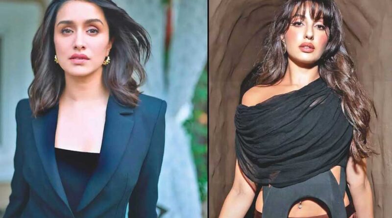 Shraddha Kapoor and Nora Fatehi named in drug probe