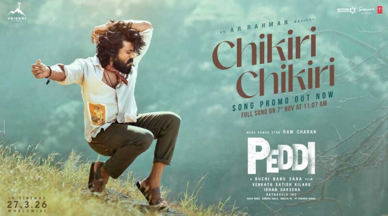 Peddi First Single Chakiri Chakiri On November 7th