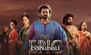 Baahubali The Epic gets OTT streaming date