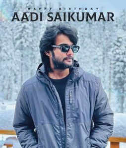 Happy Birthday Aadi Saikumar Wishing a Stellar Year Ahead