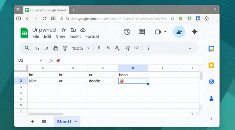 Google Sheets screenshot: "Im in ur base killin' ur doodz"