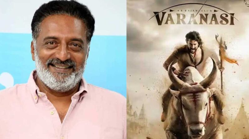 Prakash Raj role in Varanasi revealed