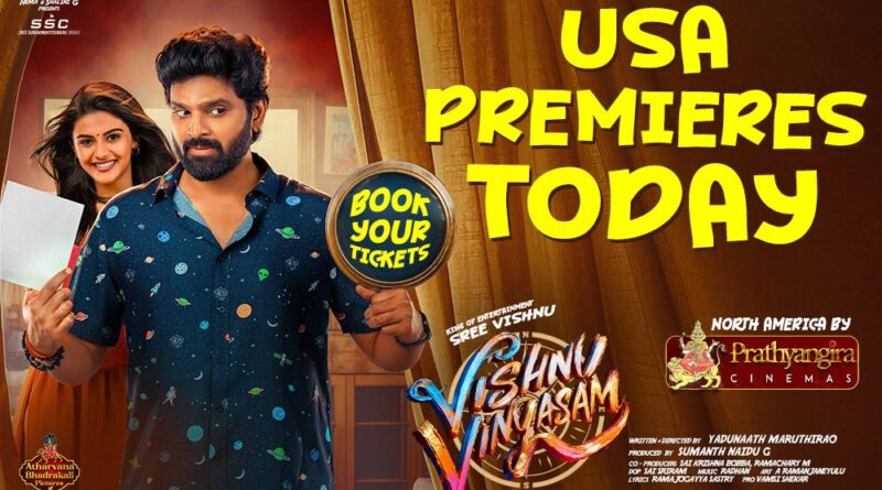 Sree Vishnu Vishnu Vinyasam USA Premieres Today