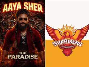 Nani The Paradise Song Aaya Sher As SRH IPL 2026 Official Stadium Anthem