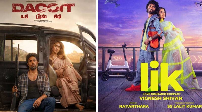 Dacoit and LIK releasing today