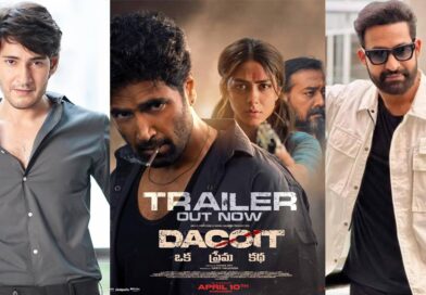 Young Tiger and Super Star love Dacoit Trailer