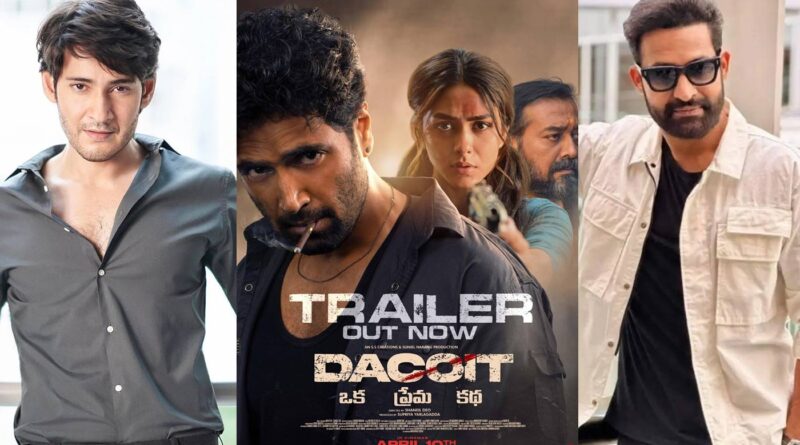 Young Tiger and Super Star love Dacoit Trailer