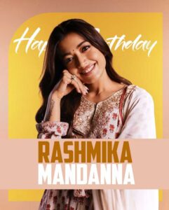 Happy Birthday to the Stunning Rashmika Mandanna