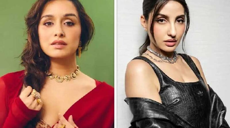 Shraddha Kapoor and Norah Fatehi gets clean chit in narcotics Case